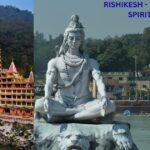 RISHIKESH—THE GATEWAY OF SPIRITUAL YOGA
